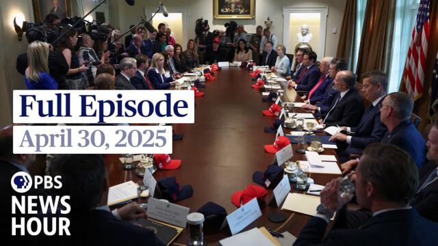 PBS News Hour full episode, April 30, 2025