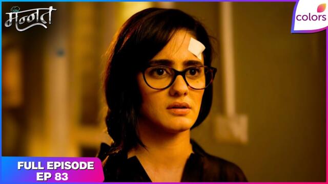 Mannat Har khushi paane ki | Full Episode - 83 | Mannat Is Suspicious | Colors TV