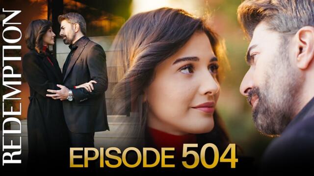 Esaret 504. Bölüm | Redemption Episode 504