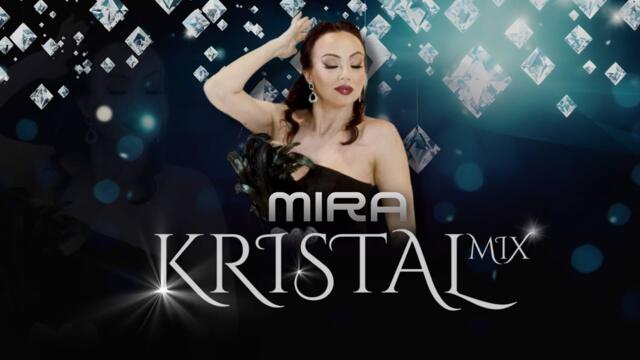 MIRA - KRISTAL MIX / МИРА - КРИСТАЛ МИКС  (Official Music 4K Video) 2025