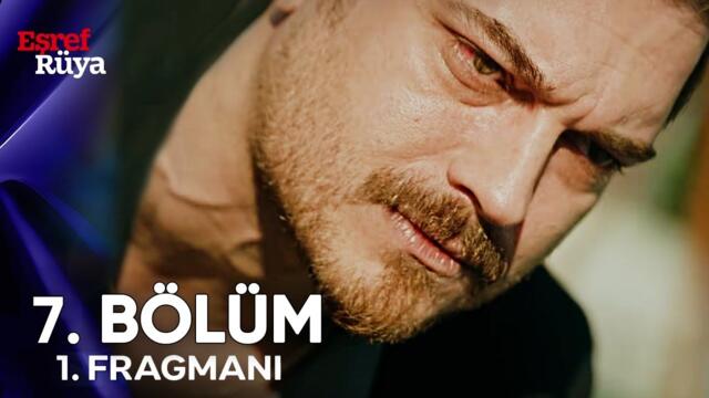 Eşref Rüya 7. Bölüm 1. Fragmanı | "Bunun Cezası Ölüm!"