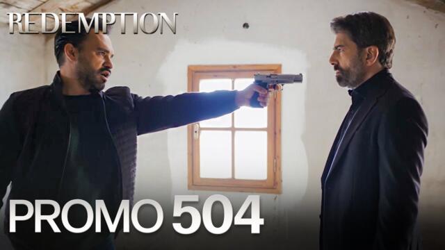 Esaret 504. Bölüm Fragmanı | Redemption Episode 504 Promo