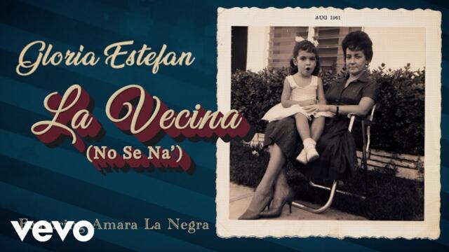 Gloria Estefan - La Vecina (No Sé Na') (Official Video)