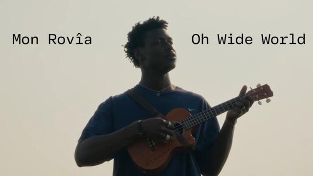 Mon Rovîa - Oh Wide World (official video)