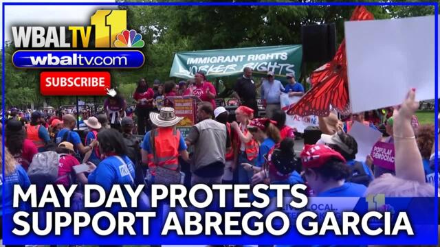 May Day protests support Kilmar Abrego Garcia