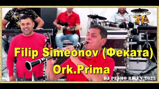 Filip Simeonov (Феката) Ork.Prima -  Кючека Поничка .2025 години