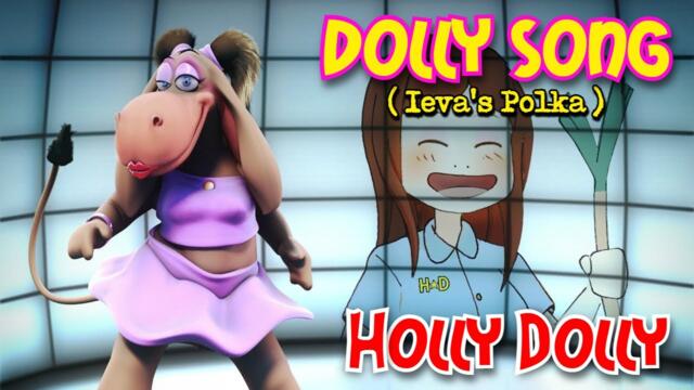 Holly Dolly "Dolly Song" ( ieva's polka ) HD | The Leek's Song