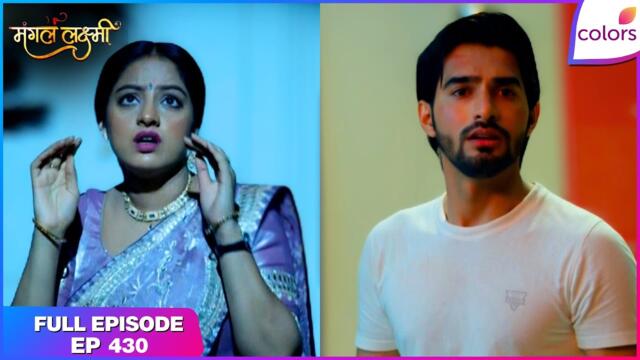 Mangal Lakshmi | Full Episode - 430 | Mangal’s Surprise Birthday and Kartik’s Confession | ColorsTV
