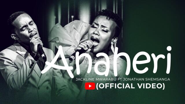 Jackline Mwarabu Ft Jonathan Shemsanga - Ana Heri ( Official Music Video )
