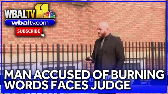 Man accused of burning words on street faces judge