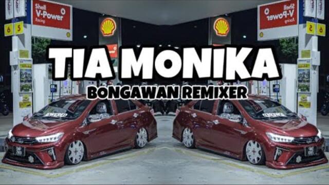 BONGAWAN REMIXER - TIA MONIKA 2K25