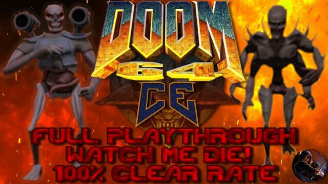 DOOM 64 CE: The Absolution full playthrough Watch Me Die! 100% - 4K - Fan Remaster