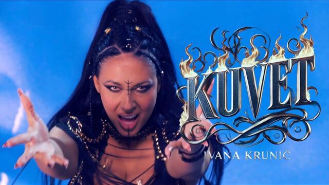 IVANA KRUNIC - KUVET (OFFICIAL VIDEO | 2025)