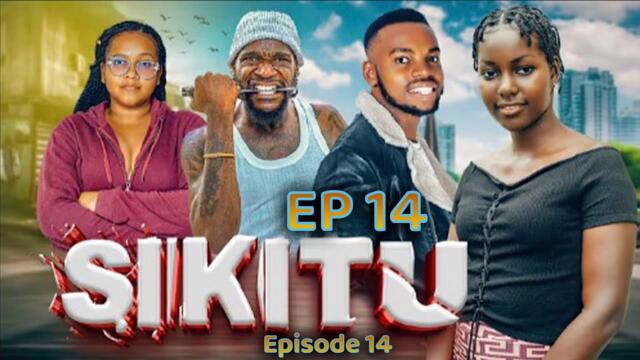 SIKITU I Ep 14 I