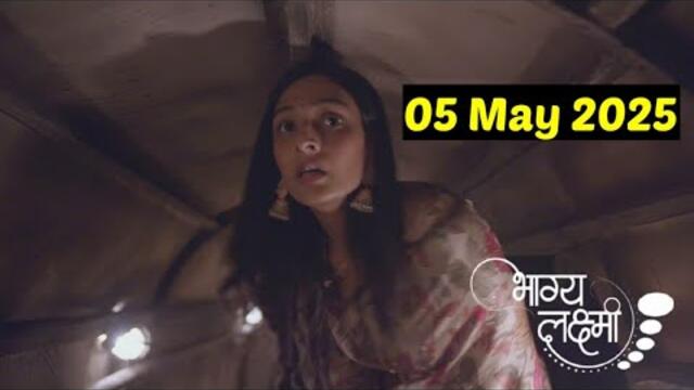 Bhagya Lakshmi 05 May 2025 Full Episode Today,Bagya laksmi Today Full HD 1080p