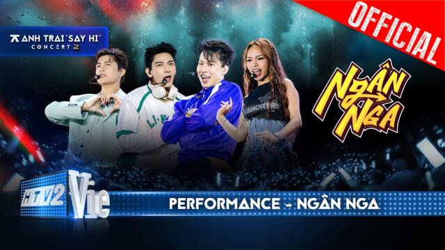 NGÂN NGA - Vũ Thảo My "đến rồi nè" và hội ngộ các anh trai | Anh Trai Say Hi Concert 2 [Performance]