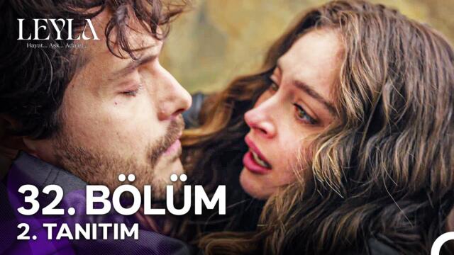 Leyla: Hayat…Aşk…Adalet... 32. Bölüm 2. Tanıtım -  "Beni Bırakamazsın Civan..."