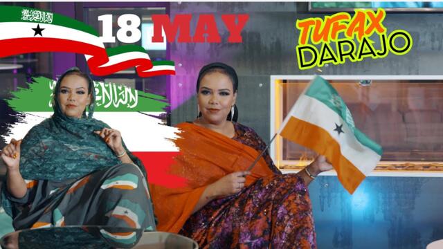 TUFAAX DARAJO | 18 MAY | 2025 OFFICIAL VIDEO MUSIC #Somali #somalitiktok #somalimusic #hargeisa