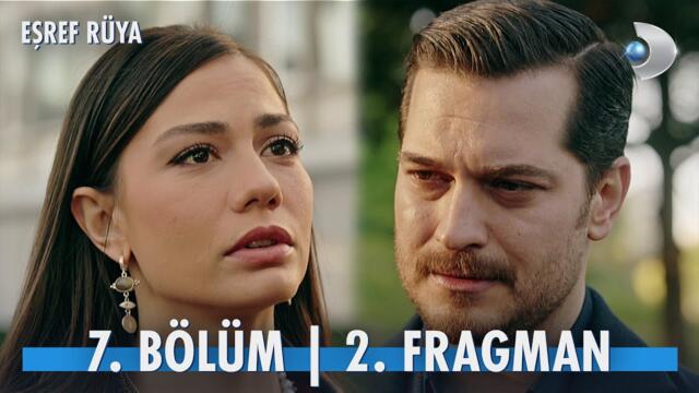 Eşref Rüya 7. Bölüm 2. Fragmanı | Eşref, "Rüya"sına veda ediyor! @kanald