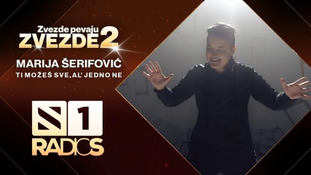 Marija Serifovic - Ti mozes sve,al' jedno ne - ZVEZDE PEVAJU ZVEZDE 2 - RADIO S