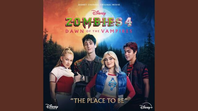 The Place To Be (From "ZOMBIES 4: Dawn of the Vampires") Audio