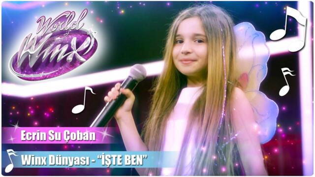 Winx Club - Winx Dünyası 2 - Ecrin Su Çoban “İşte Ben” şarkısını seslendiriyor!