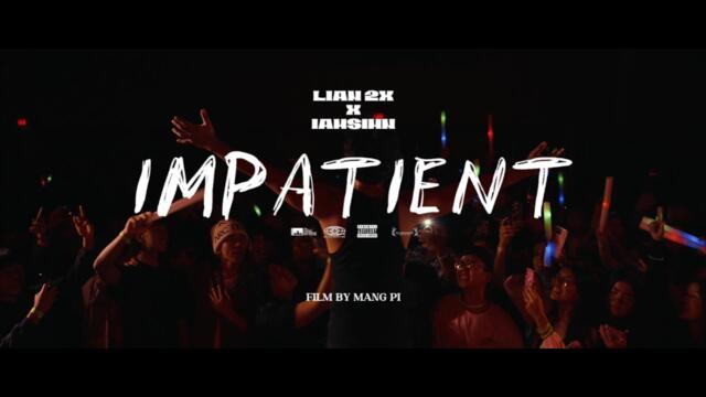 Lian2x - Impatient ft. IAMSIMN (Official Music Video)