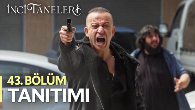 İnci Taneleri – 43. Bölüm Tanıtımı