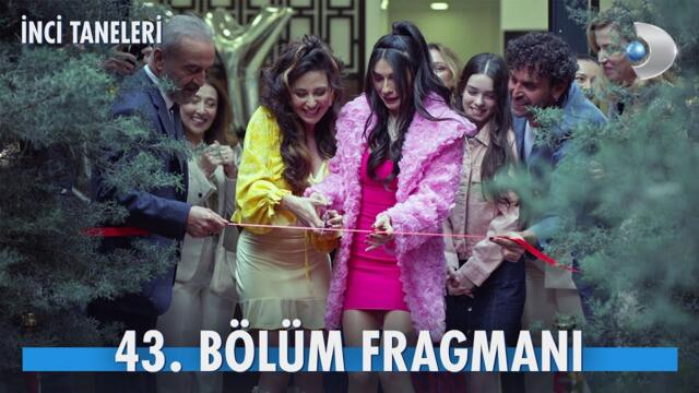 İnci Taneleri 43. Bölüm Fragmanı | Büyük açılış gerçekleşiyor! @kanald