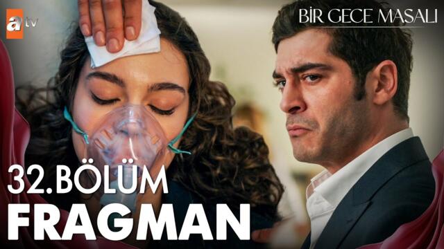 Bir Gece Masalı 32. Bölüm Fragman | “Mahir operasyondan sağ dönmeyecek!” @atvturkiye