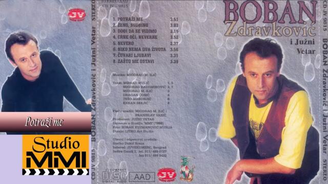 Boban Zdravkovic i Juzni Vetar - Potrazi me (Audio 1998)