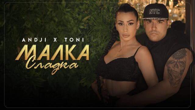 Andji x Toni - Malka,sladka