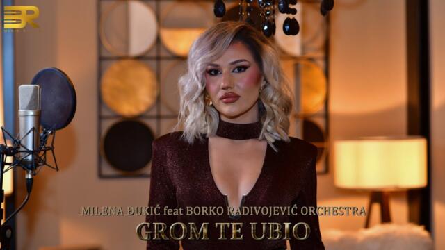 MILENA ĐUKIĆ  - GROM TE UBIO