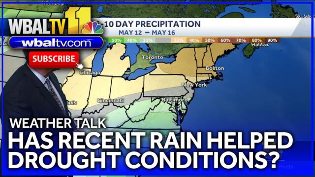 Weather Talk: Has recent rain helped drought conditions?