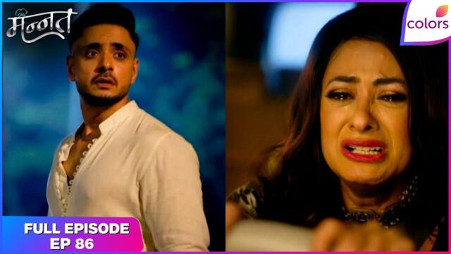 Mannat Har khushi paane ki | Full Episode - 86 | Aish Runs Over Vikrant | Colors TV