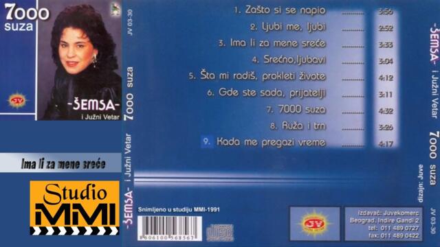 Semsa Suljakovic i Juzni Vetar - Imali za mene srece (Audio 1991)