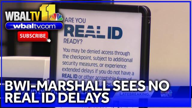 Fliers don't experience REAL ID delays at BWI-Marshall