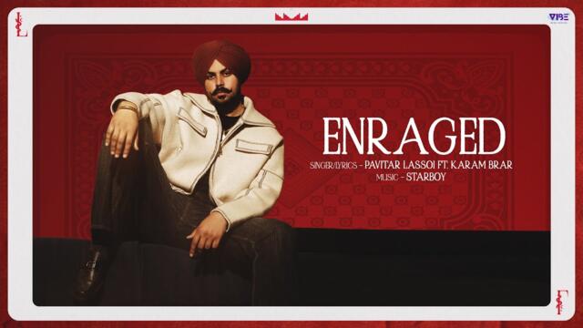 New Punjabi Songs 2025 | Enraged | Pavitar Lassoi | Karam Brar | Official Video | The Lassoi Code