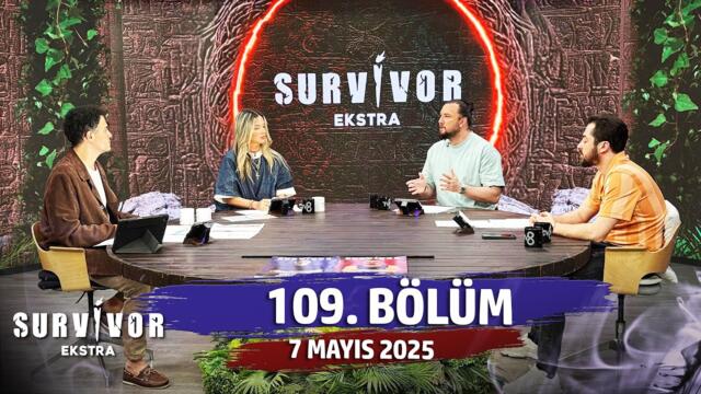 Survivor Ekstra 109. Bölüm | 7 Mayıs 2025 @SurvivorEkstra