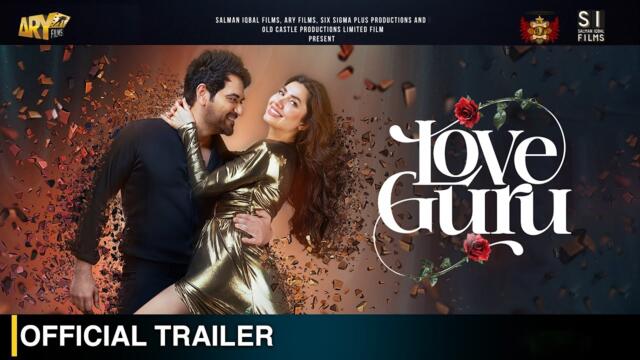 Love Guru - Official Trailer |Humayun Saeed, Mahira Khan| In Cinemas This Eid ul Azha 2025|ARY Films