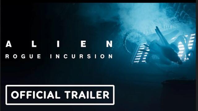 Alien: Rogue Incursion | Part One Evolved Edition Trailer
