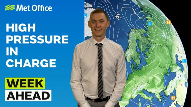 Week Ahead 05/05/2025 – High pressure dominates – Met Office weather forecast UK