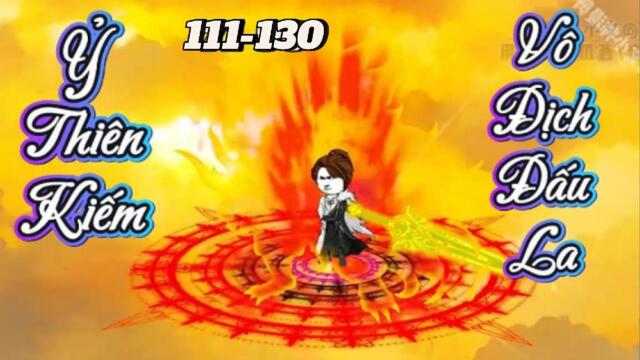 Full dài 111-130 | Ỷ Thiên Kiếm  Vô Địch Đấu La || B Sub