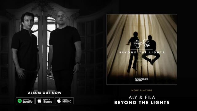 Aly & Fila - Beyond The Lights [Beyond The Lights]