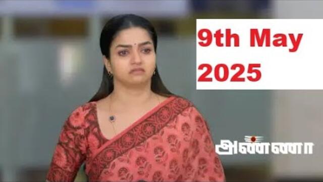 Anna Serial Today Full Episode | 09 May 2025 | Anna Serial Latest Episode | Anna Today Episode