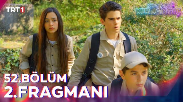 Kod Adı Kırlangıç 52. Bölüm 2. Fragmanı @trt1