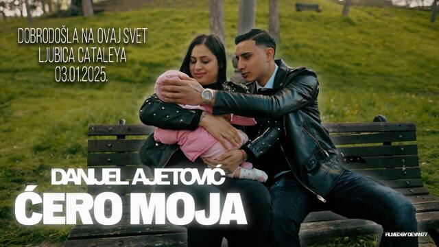 DANIJEL AJETOVIC - Cero moja (OFFICIAL VIDEO)