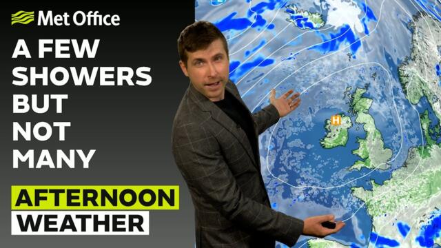 06/05/2025 –High Pressure and fair weather - Afternoon Weather Forecast UK – Met Office Weather