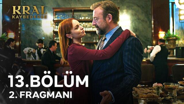 Kral Kaybederse 13. Bölüm 2. Fragmanı | ''Ben Kenan'ı Geri İstiyorum''