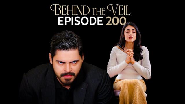 Gelin 200.Bölüm | Behind the Veil Episode 200